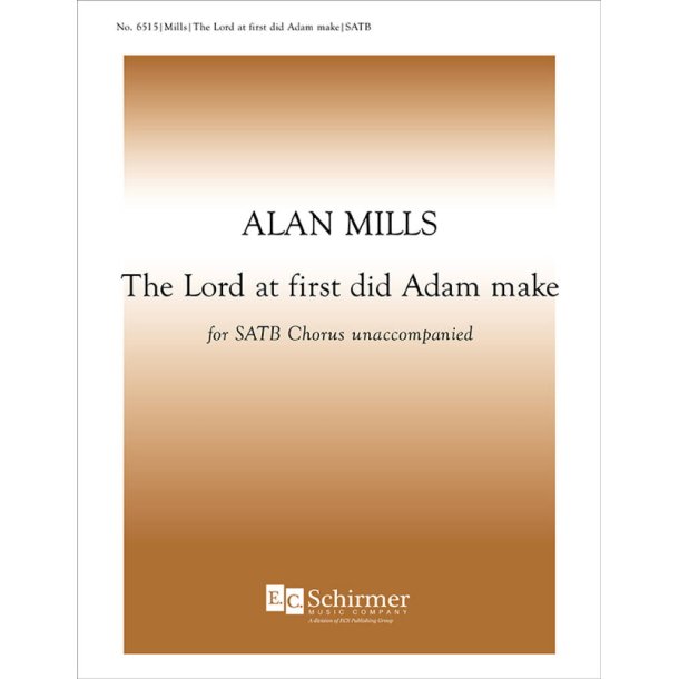 The Lord at first did Adam make