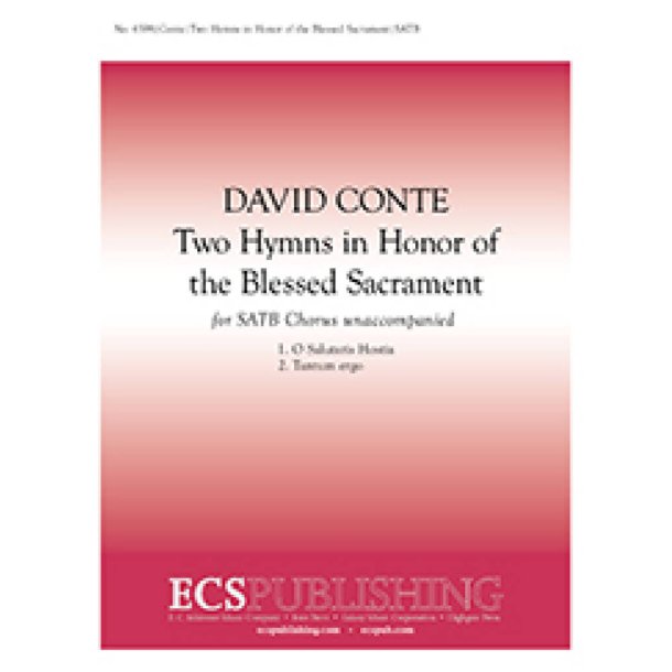 Two Hymns in Honor of the Blessed Sacrament : O Salutaris hostia- Tantum Ergo