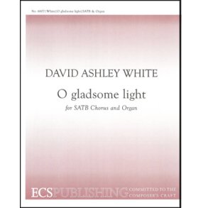 O Gladsome Light