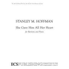 She Gave Him All Her Heart