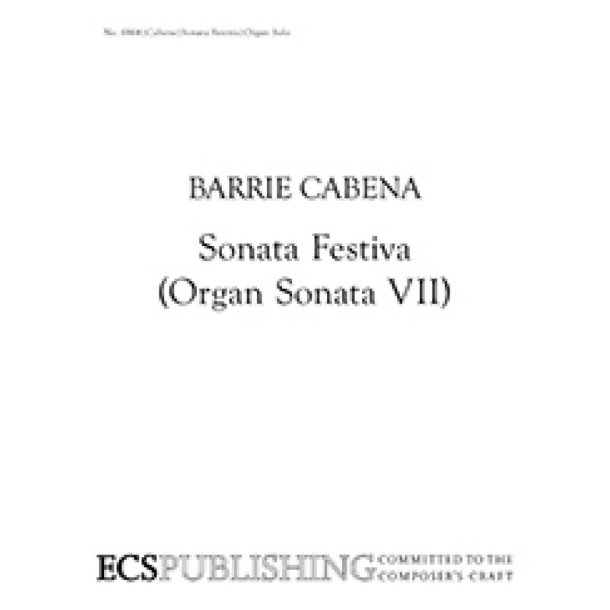 Sonata Festiva : Organ Sonata VII