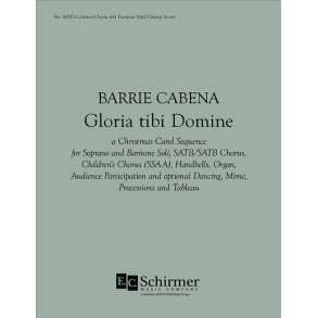 Gloria tibi Domine : A Christmas Carol Sequence