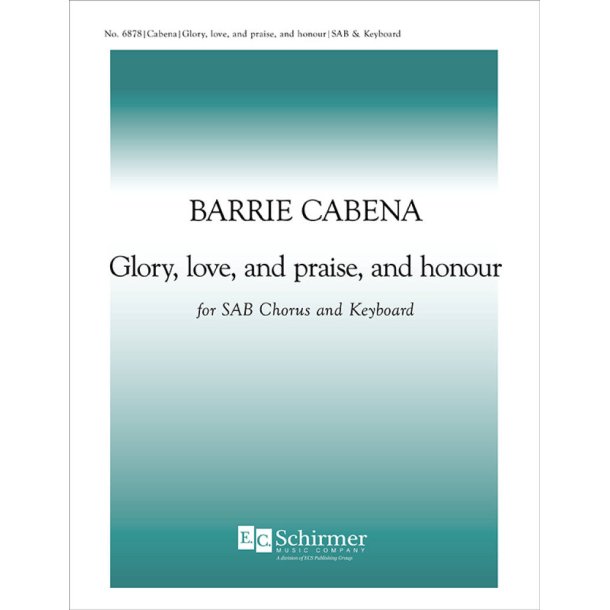 Glory, love, and praise, and honour