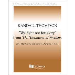 Testament of Freedom: 3 We Fight not for Glory