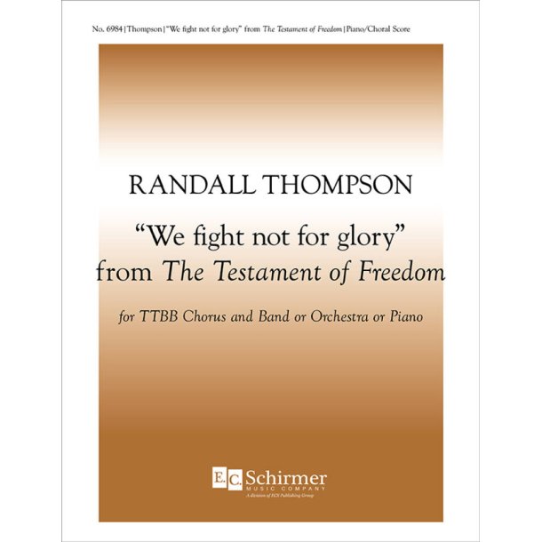 Testament of Freedom: 3 We Fight not for Glory