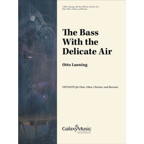Bass with the Delicate Air