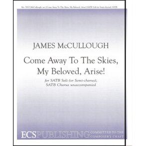 Come Away To The Skies, My Beloved, Arise!