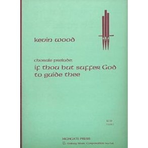 Chorale Prelude on If Thou But Suffer