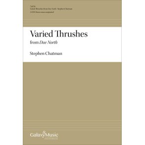 Due North: No. 4 Varied Thrushes