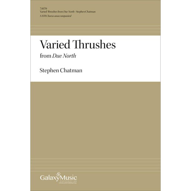 Due North: No. 4 Varied Thrushes