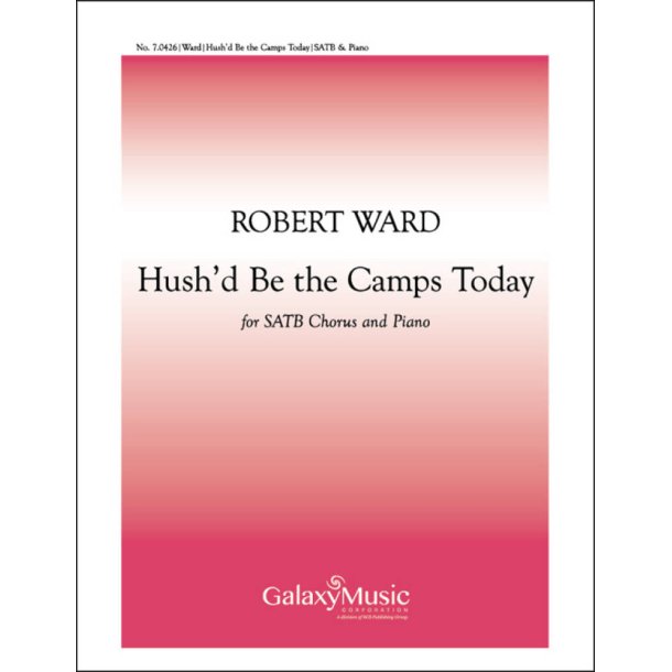 Hush'd Be the Camps Today