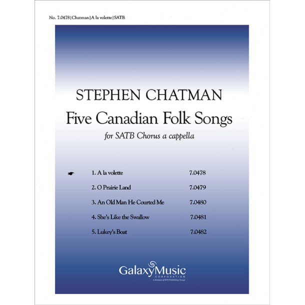 Five Canadian Folk-Songs: No. 1 A la volette