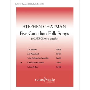 5 Canadian Folk-Songs: No 4 She's Like the Swallow