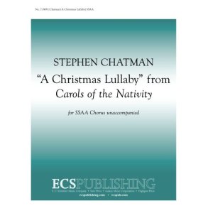 Carols of the Nativity: 4. A Christmas Lullaby
