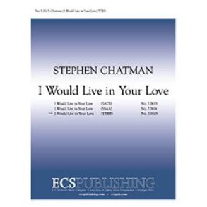 I Would Live in Your Love