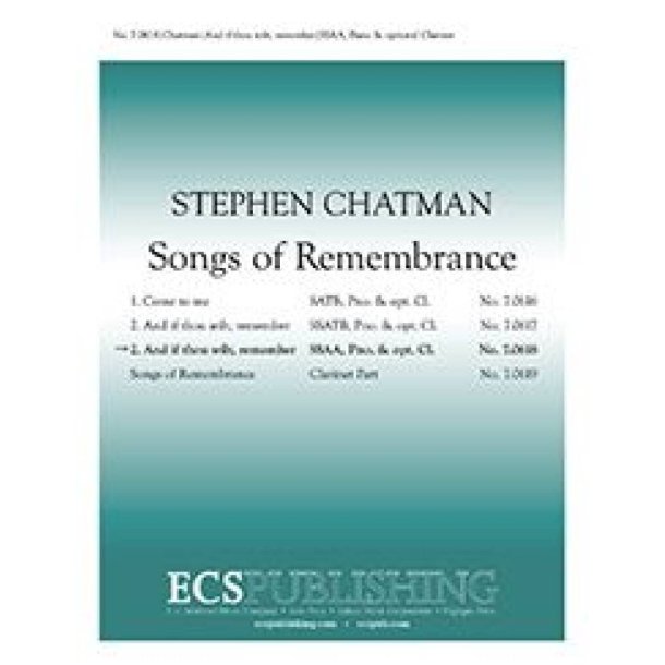 Songs of Remembrance : No. 2 And if thou wilt, remember
