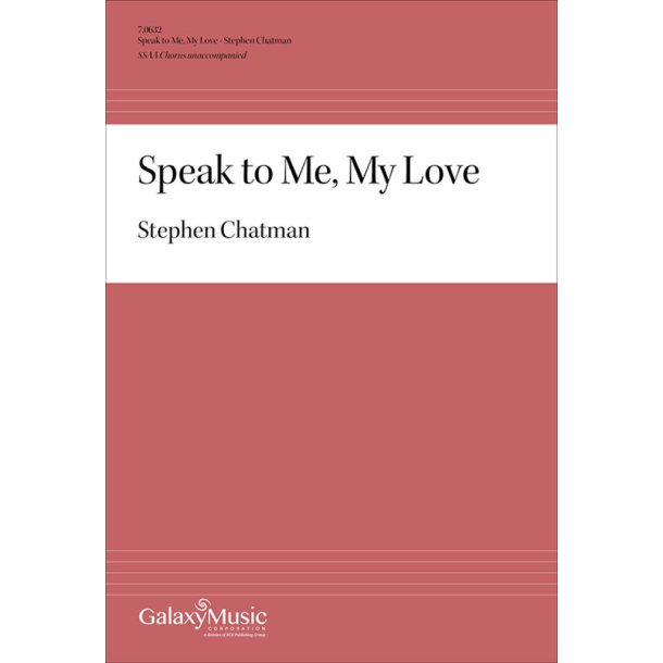 Speak to me, my love!