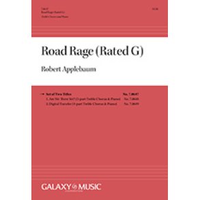 Road Rage (Rated G) : Complete Choral Score
