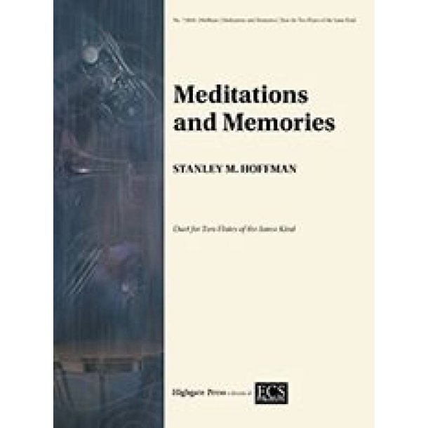 Meditations and Memories