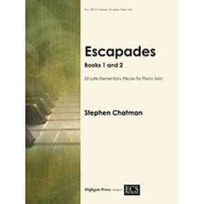 Escapades: Books 1 and 2 : 22 Late Elementary Pieces for Piano Solo