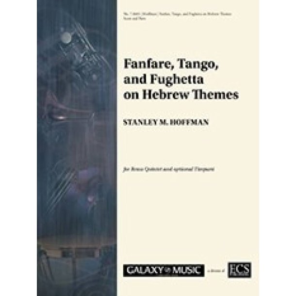 Fanfare, Tango, and Fughetta on Hebrew Themes