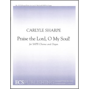 Praise the Lord, O My Soul