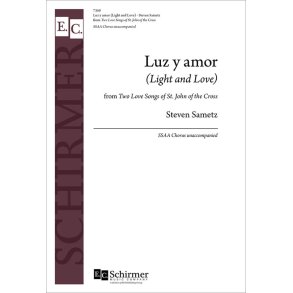 2 Love Songs of St. John of the Cross : 1. Luz y amor