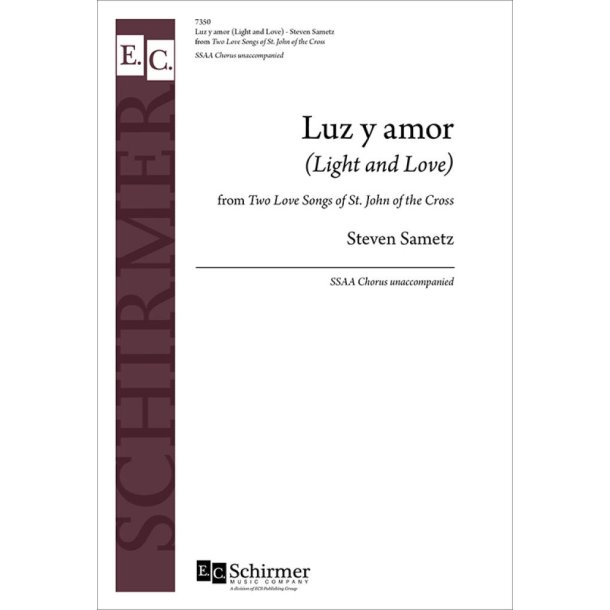 2 Love Songs of St. John of the Cross : 1. Luz y amor