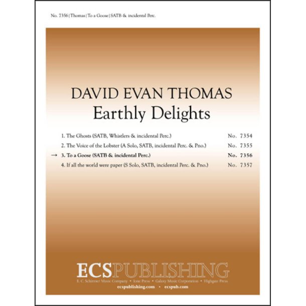 Earthly Delights: 3. To a Goose