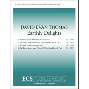 Earthly Delights: 4. If all the world were paper