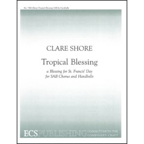 Tropical Blessing : a Blessing for St Francis' Day