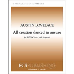 All creation danced in answer