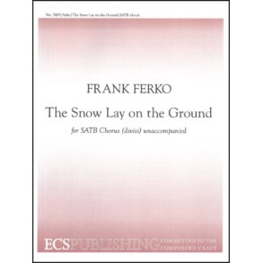 The Snow Lay on the Ground