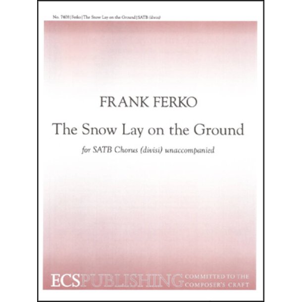 The Snow Lay on the Ground