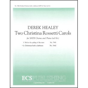 Two Christina Rossetti Carols : No. 2 Christmas hath a darkness