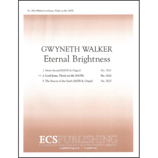 Eternal Brightness: 2. Lord Jesus, Think On Me