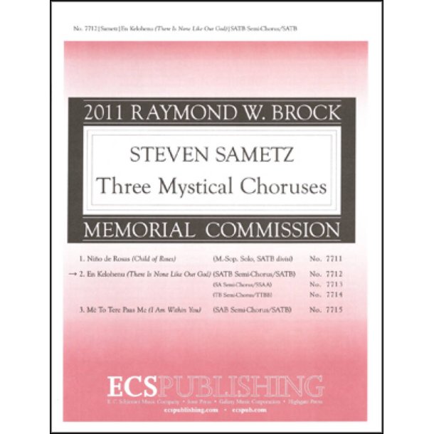 Three Mystical Choruses: No. 2 En Kelohenu : There Is None Like Our God