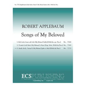 Songs of My Beloved: 3. Anah Dodi, V'amar Li : My Beloved Spoke to Me