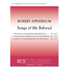 Songs of My Beloved: 3. Anah Dodi, V'amar Li : My Beloved Spoke to Me