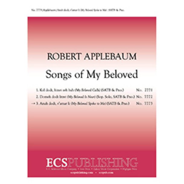 Songs of My Beloved: 3. Anah Dodi, V'amar Li : My Beloved Spoke to Me