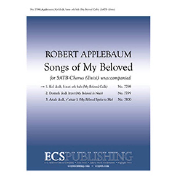 Songs of My Beloved: 1. Kol Dodi Hinei Zeh Bah : My Beloved Calls