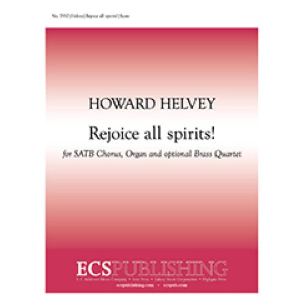 Rejoice all spirits!