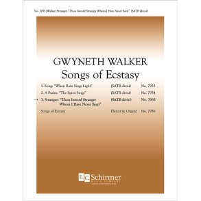 Songs of Ecstasy : 3. Stranger Thou Inward Stranger Whom I Have Never Seen