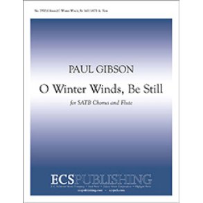 O Winter Winds, Be Still