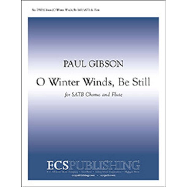 O Winter Winds, Be Still