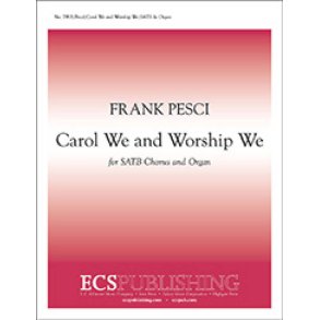 Carol We and Worship We