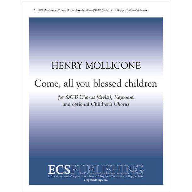 Come, all you blessed children