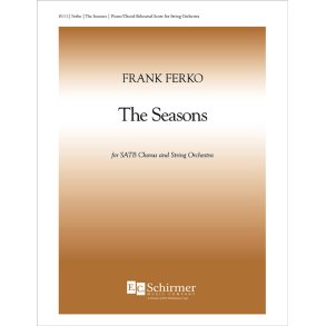 The Seasons : Piano/Choral Rehearsal Score for Version with String Orchestra