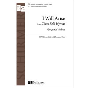 I Will Arise from Three Folk Hymns