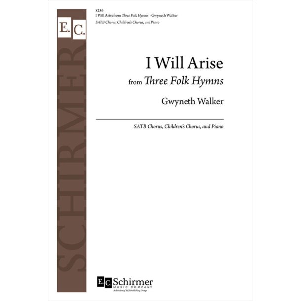 I Will Arise from Three Folk Hymns
